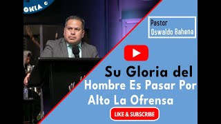 Tema: Su Gloria del Hombre es Pasar por alto la ofrenda