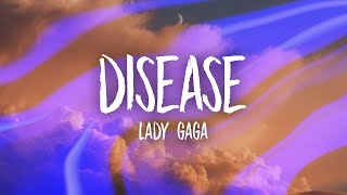 Lady Gaga - Disease (Lyrics)