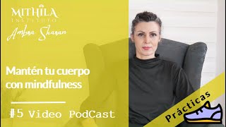 5.MANTÉN TU CUERPO CON MINDFULNESS