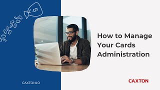 How to Manage Your Cards Administration - Expense Management