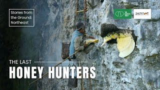 The Last Honey Hunter | Stories from the Ground: Northeast India | The Habitats Trust Films