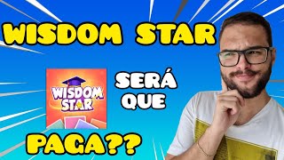 WISDOM STAR REALMENTE PAGA? COMO GANHAR DINHEIRO NO APLICATIVO WISDOM STAR 100% ✅