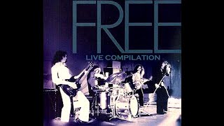 Free - Live Compilation (Kossoff, Rodgers, Kirke, Fraser)