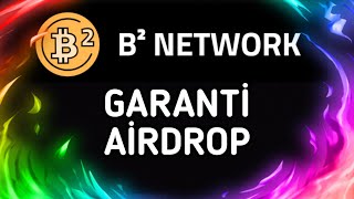 B2 NETWORK GARANTİ AİRDROP