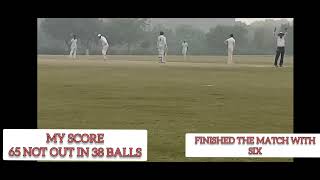 Scored 65* in 38 Balls in DDCA League against LB Shastri Cricket Club