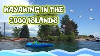 KAYAKING 🚣‍♂️ IN THE 1000 lSLANDS 🏝 🍁