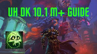 10.1 Unholy DK M+ Guide