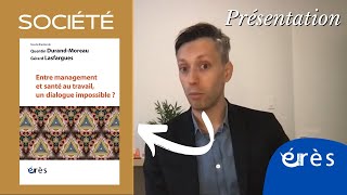 Quentin DURAND-MOREAU - Entre management et santé au travail, un dialogue impossible ?