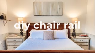 King Bedroom Makeover | How To Install A Chair Rail