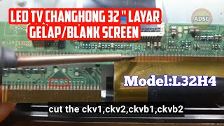 Cara memperbaiki  TV Changhong 32 " Model:L32H4 Layar Gelap suara normal