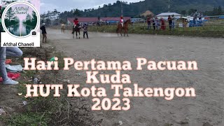 Pacuan Kuda HUT Kota Takengon Tahun 2023 Hari Pertama