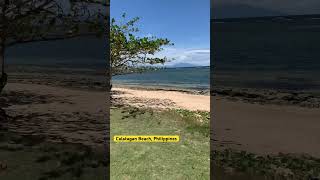 Calatagan Beach , Batangas