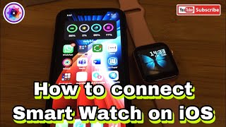 How to connect smart watch X6 on iOS , របៀបភ្ជាប់ Smart X6 on iso