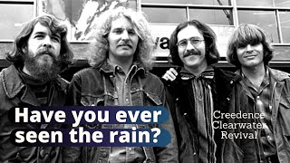 HAVE YOU EVER SEEN THE RAIN | Creedence Clearwater Revival | Lyrics and translation