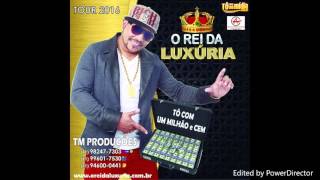 Cd O Rei da Luxúria - Vem pro meu mundo luxar