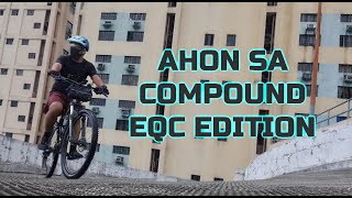 AHON SA COMPOUND - ECQ SEASON 3