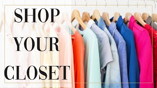 HOW TO SHOP YOUR CLOSET