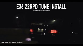 E36 22RPD Tune Install