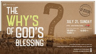 CCF Antipolo Sunday Worship Service (July 21, 2024 | 4 PM) - The Why's Of God's Blessing