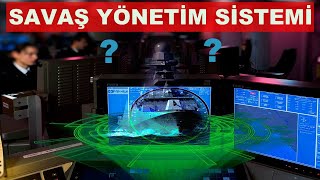 Deniz Harp Sahasının ve Donanmanın Merkezi: Savaş Yönetim Sistemi