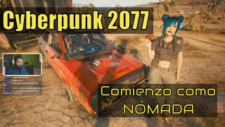 Cyberpunk 2077 - Primeros pasos como NÓMADA.