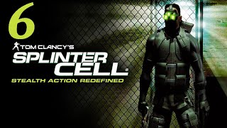 Let's Play Tom Clancy's Splinter Cell #6 - Oil Refinery