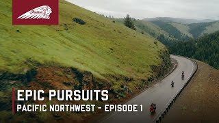 Epic Pursuits | Pacific Northwest  (Ep. 1)