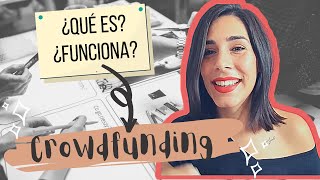 ¿QUÉ ES EL CROWDFUNDING? | Recursos para escritores (2020)