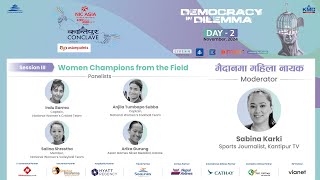 Women Champions from the Field | मैदानमा महिला नायक - Session 03 | Kantipur Conclave - Day 02