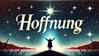 Hoffnung, du bist mein Licht