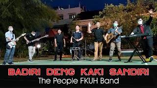 Badiri Deng Kaki Sandiri - The People FKUH Band