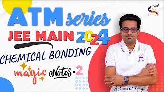 ATMSeries-Chemical Bonding( Quick Magic Notes)-JEE Main-2024