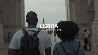 KICKS SUMMER TRIP '19 | Lisboa