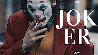 Joker MV | Joaquin Phoenix | Low