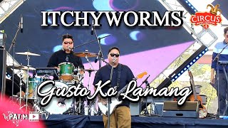 ITCHYWORMS performs "GUSTO KO LAMANG" LIVE at Circus Music Festival 4