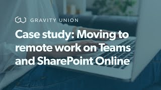 Webinar: Moving to remote work with Microsoft Teams and SharePoint Online