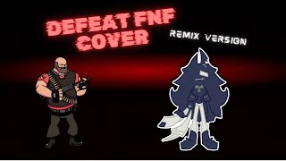 Heavy VS Miss Circle (Defeat cover fnf)