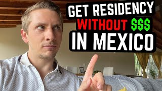 9 Ways to get MEXICO RESIDENCY without income