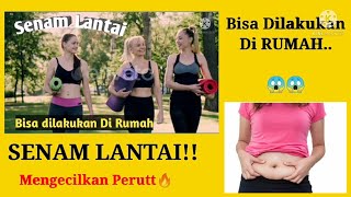 SENAM LANTAI UNTUK MENGECILKAN PERUT BUNCIT‼️ Bisa Dilakukan Di Rumah😍