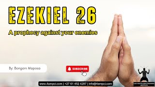 Ezekiel 26 A prophecy against Your enemies