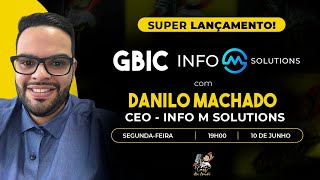 SUPER LANÇAMENTO - GBIC DA INFO M SOLUTIONS - DANILO MACHADO