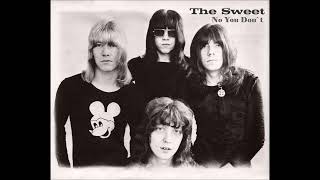 Sweet - No You Don`t (album Sweet Fanny Adams 1974)