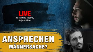 LIVE | Muss der Mann immer den ersten Schritt machen? - Flirten und Ansprechen im Gespräch