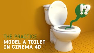 Model a 3d Toilet in Cinema 4d // The Practice 214