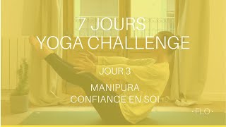 Jour 3 CONFIANCE EN SOI | Plexus solaire • FLO •