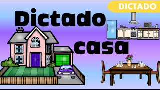 Dictado casa...Observa los elementos y determina de que parte de la casa se trata.