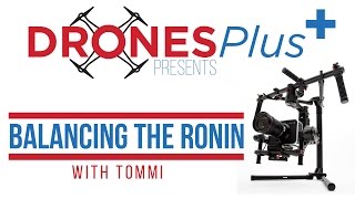 How To Balance The DJI Ronin