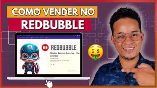 REDBUBBLE | COMO SUBIR SUAS ARTES E VENDER NO REDBUBBLE