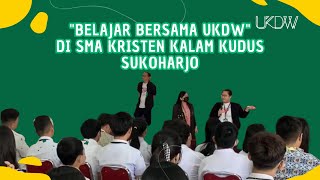 Belajar Bersama UKDW di SMA Kristen Kalam Kudus Sukoharjo