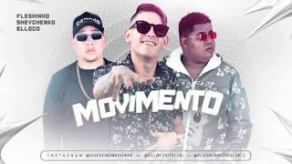 OLHA O MOVIMENTO - MC FLESHINHO, SHEVCHENKO (MÚSICA NOVA 2019)